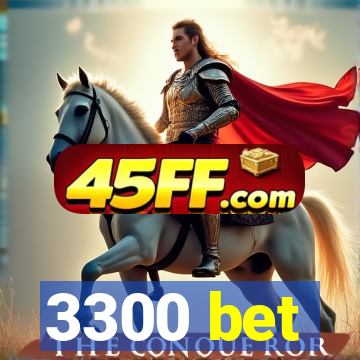 3300 bet